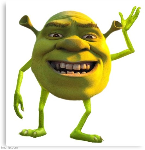 shreck | image tagged in shreck | made w/ Imgflip meme maker