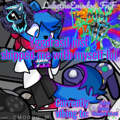 Loki temp | Yggdrasil just shipped me with myself lol; Actual Ending - Changed fnf ost | image tagged in loki temp | made w/ Imgflip meme maker