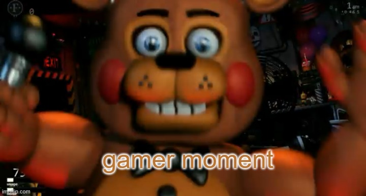 Fnaf toy freddy jumpscare | gamer moment | image tagged in fnaf toy freddy jumpscare | made w/ Imgflip meme maker