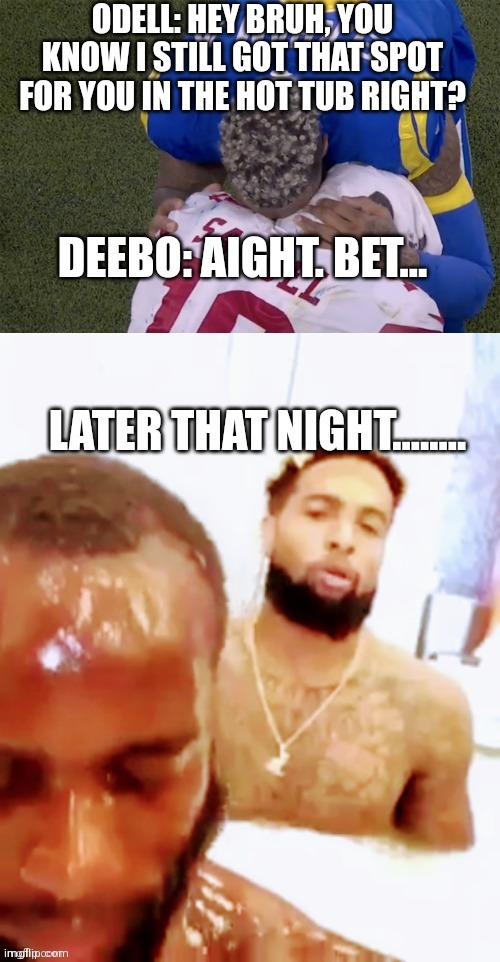 Odell and Deebo | image tagged in odell and deebo | made w/ Imgflip meme maker