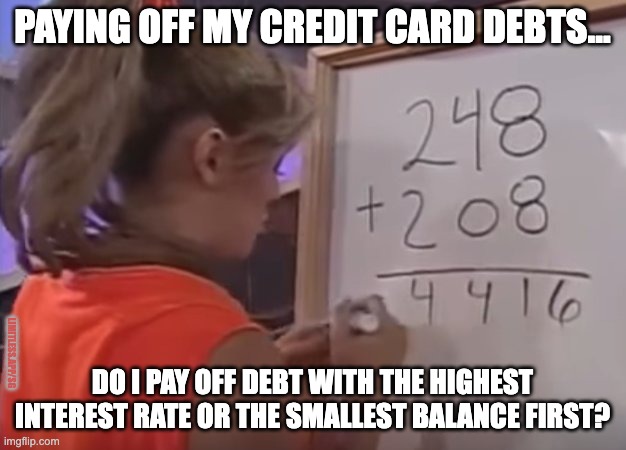 Avalanche or Snowball (it's a thing!) |  PAYING OFF MY CREDIT CARD DEBTS... LIMITLESS.APP/SG; DO I PAY OFF DEBT WITH THE HIGHEST INTEREST RATE OR THE SMALLEST BALANCE FIRST? | image tagged in girl at whiteboard,personal finance,limitless,credit card debt,interest rate | made w/ Imgflip meme maker