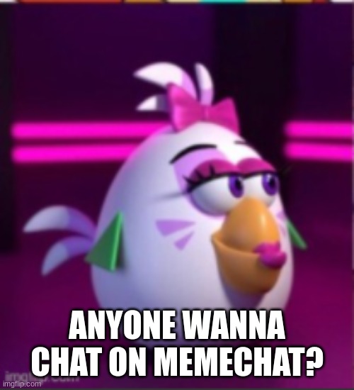 YEES | ANYONE WANNA CHAT ON MEMECHAT? | image tagged in yees | made w/ Imgflip meme maker