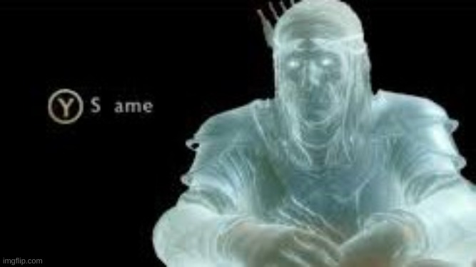i own the game this is from | made w/ Imgflip meme maker