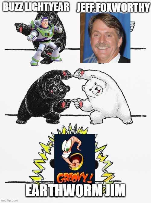 Add sprinkling's of Goofy and StarLord (and his love of the 70's), some Indiana Jones's whip work & search 4 artifacts, perhaps? | JEFF FOXWORTHY; BUZZ LIGHTYEAR; EARTHWORM JIM | image tagged in panda fusion,earthwormjim,jeff foxworthy,buzz lightyear,videogames,disney | made w/ Imgflip meme maker