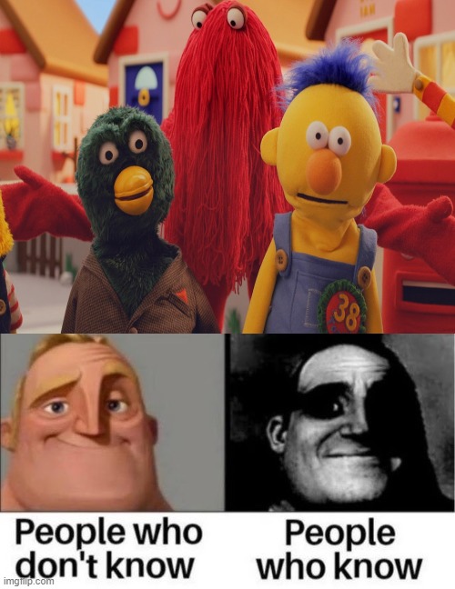 For people who know... | image tagged in dhmis,don't hug me i'm scared,mr incredible becoming uncanny,people who don't know vs people who know,people who know | made w/ Imgflip meme maker