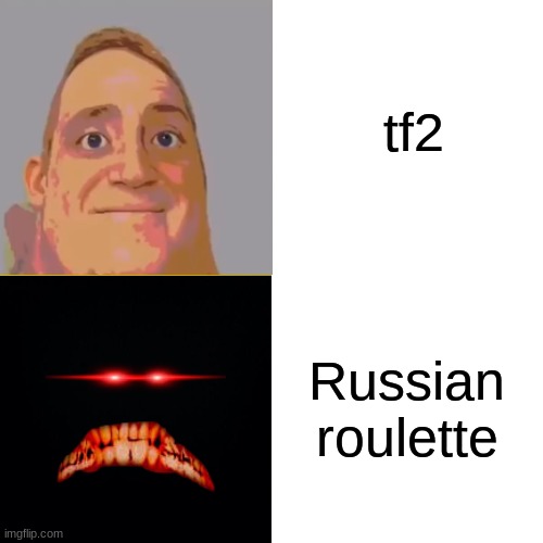 tf2 Russian roulette | made w/ Imgflip meme maker