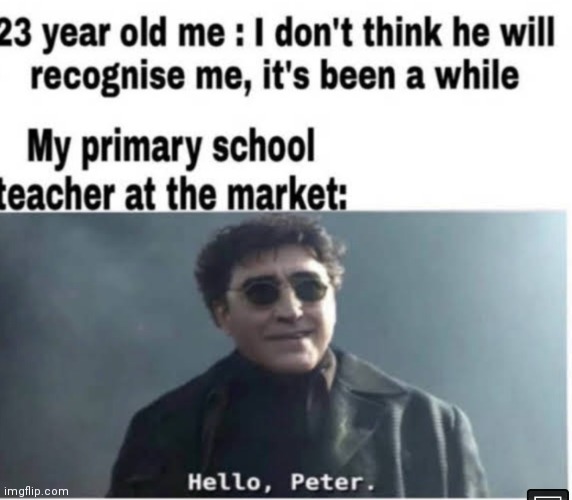 image tagged in memes,primary,teacher,hello peter | made w/ Imgflip meme maker