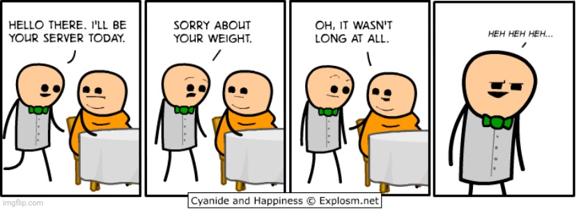 Weight | image tagged in restaurant,cyanide and happiness,cyanide,comics/cartoons,comics,weight | made w/ Imgflip meme maker