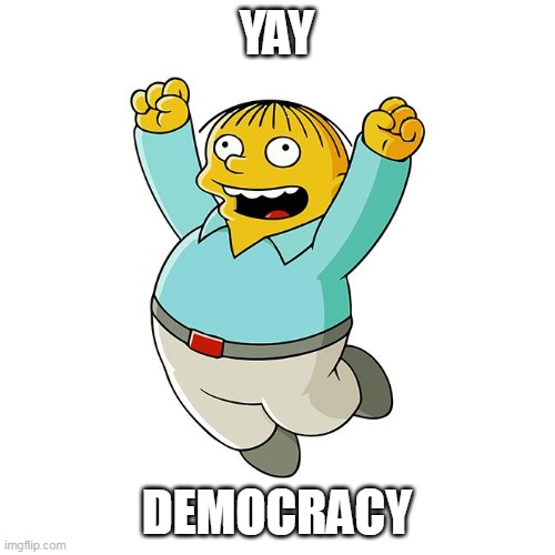 Simpsons - Ralph Wiggum Cheering  | YAY; DEMOCRACY | image tagged in brexit,trump,democracy,the simpsons,ralph wiggum,simpsons - ralph wiggum cheering | made w/ Imgflip meme maker