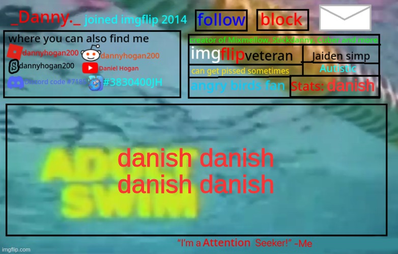 danish | danish; danish danish danish danish | made w/ Imgflip meme maker