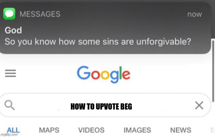 google search | HOW TO UPVOTE BEG | image tagged in google search | made w/ Imgflip meme maker