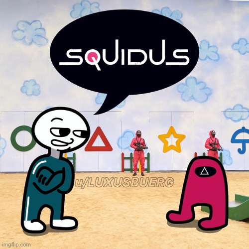 Squidus | image tagged in amogus,squid game,sus | made w/ Imgflip meme maker