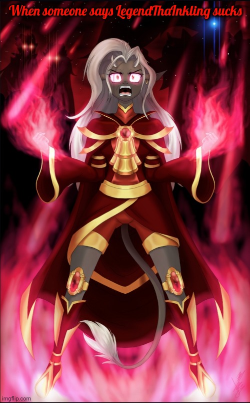 When someone says LegendThaInkling sucks | made w/ Imgflip meme maker