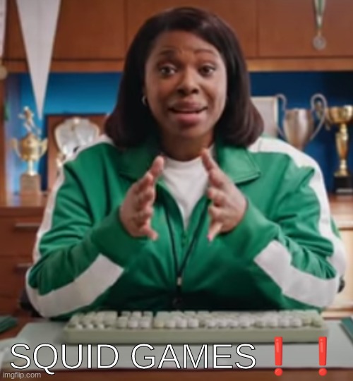 SQUID GAMES❗❗ | made w/ Imgflip meme maker