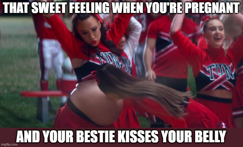 So sweeet❤ | THAT SWEET FEELING WHEN YOU'RE PREGNANT; AND YOUR BESTIE KISSES YOUR BELLY | image tagged in pregnant,kisses,besties,sweet | made w/ Imgflip meme maker
