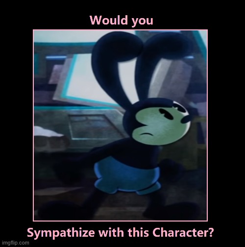 Sympathy for oswald | image tagged in disney,mickey mouse | made w/ Imgflip meme maker