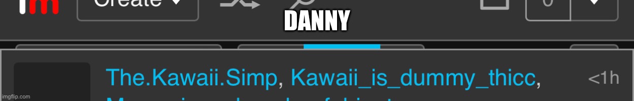 DANNY | made w/ Imgflip meme maker
