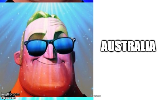 AUSTRALIA | made w/ Imgflip meme maker