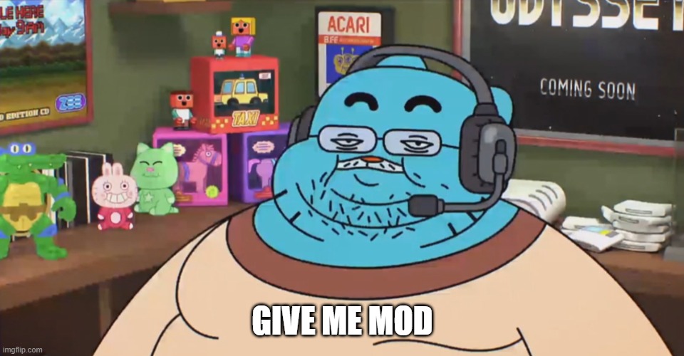 Mod note: no | GIVE ME MOD | image tagged in discord moderator | made w/ Imgflip meme maker