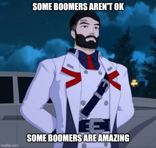 Happy Ironwood | SOME BOOMERS AREN'T OK; SOME BOOMERS ARE AMAZING | image tagged in happy ironwood,IronwoodIsRight | made w/ Imgflip meme maker