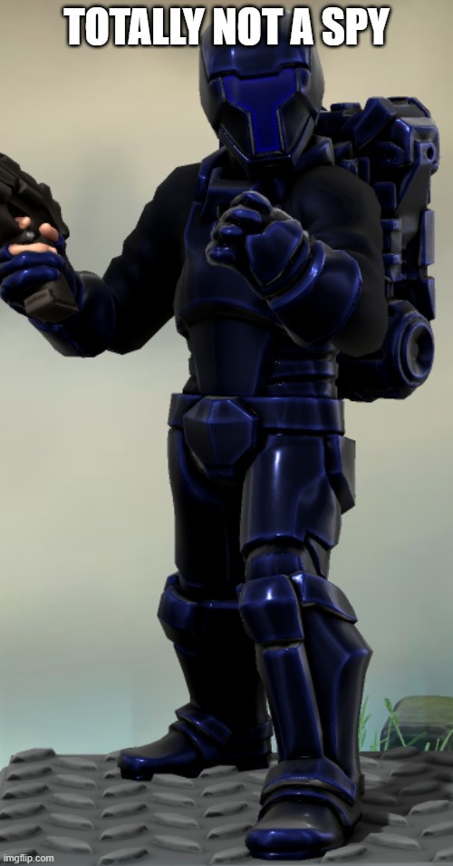 Idris Omega | TOTALLY NOT A SPY | image tagged in idris omega | made w/ Imgflip meme maker