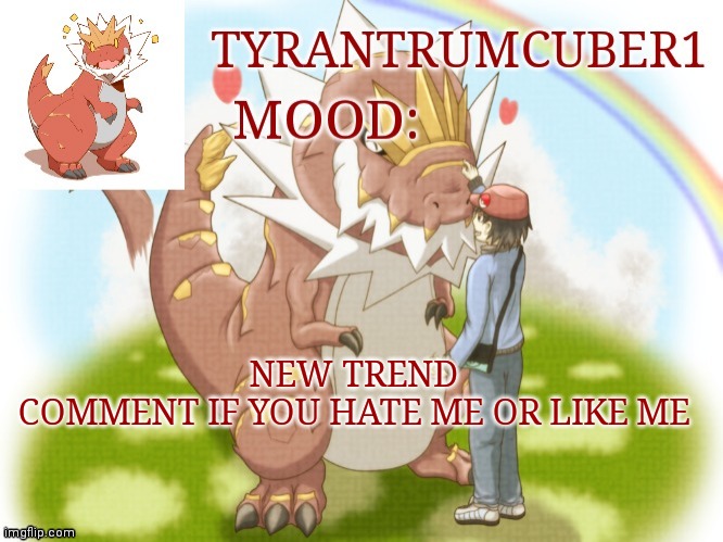 My old announcement template | NEW TREND
COMMENT IF YOU HATE ME OR LIKE ME | image tagged in my old announcement template | made w/ Imgflip meme maker