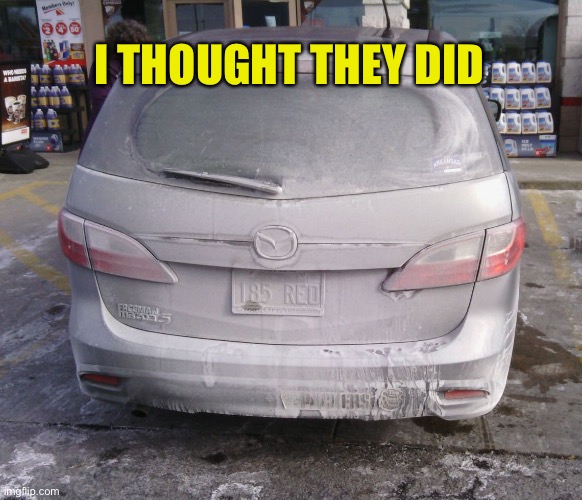 I THOUGHT THEY DID | made w/ Imgflip meme maker