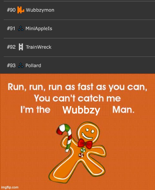 I WILL CATCH YOU | Wubbzy | image tagged in memes,unfunny | made w/ Imgflip meme maker