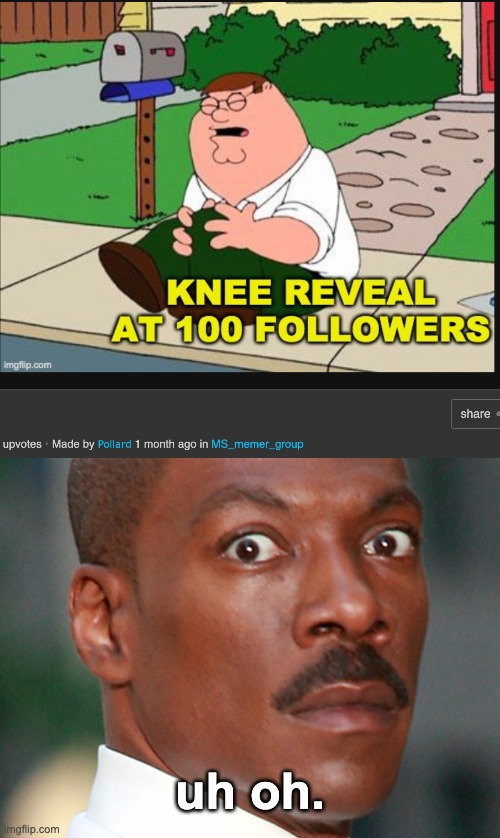 i aint gonna do it | uh oh. | image tagged in eddie murphy uh oh,memes,unfunny | made w/ Imgflip meme maker