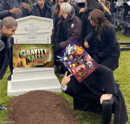 The Owl House has replaced Gravity Falls | image tagged in grant gustin over grave,gravity falls,meme,the owl house | made w/ Imgflip meme maker
