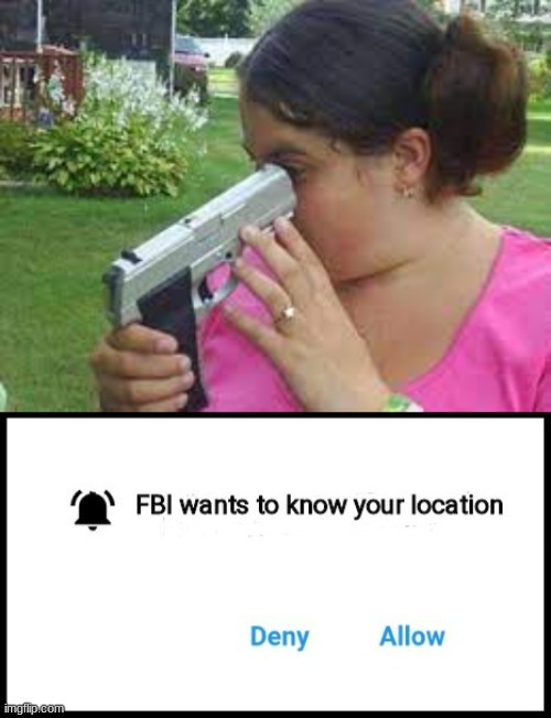The FBI is at the door. this isn't funny anymore. | image tagged in memes,fbi | made w/ Imgflip meme maker