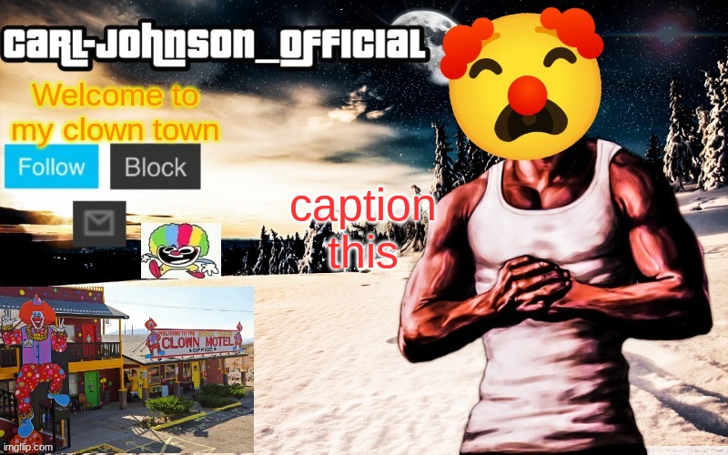 Carl-Johnson_Official template | caption this | image tagged in carl-johnson_official template | made w/ Imgflip meme maker