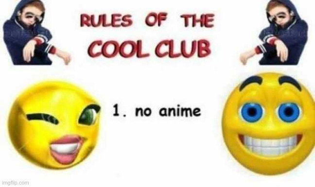 cool club rules | image tagged in e | made w/ Imgflip meme maker