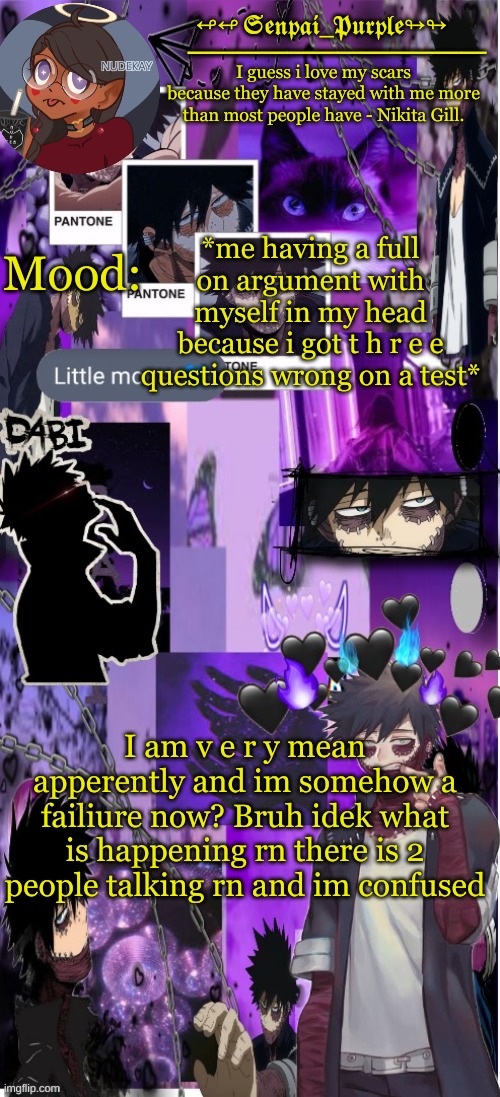 help | *me having a full on argument with myself in my head because i got t h r e e questions wrong on a test*; I am v e r y mean apperently and im somehow a failiure now? Bruh idek what is happening rn there is 2 people talking rn and im confused | image tagged in yes i made this a temp yet another anime boy temp uwu | made w/ Imgflip meme maker