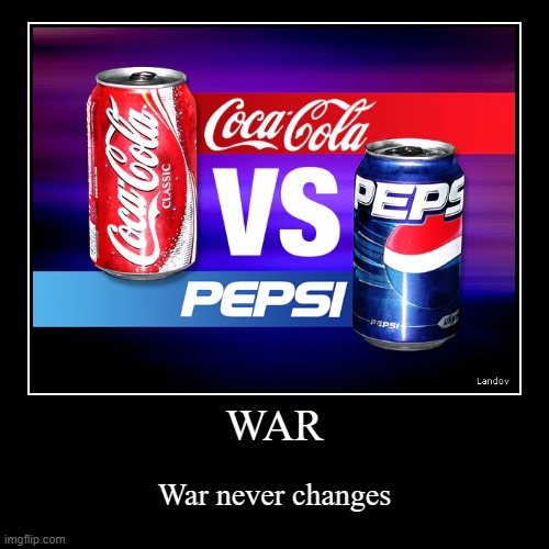 coke vs pepsi | image tagged in funny,demotivationals | made w/ Imgflip demotivational maker