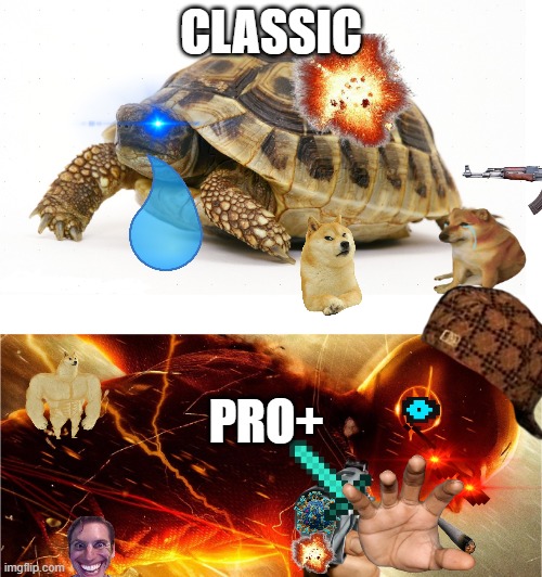 Slow Classic V.S. Fast Pro+ | CLASSIC; PRO+ | image tagged in slow vs fast meme | made w/ Imgflip meme maker