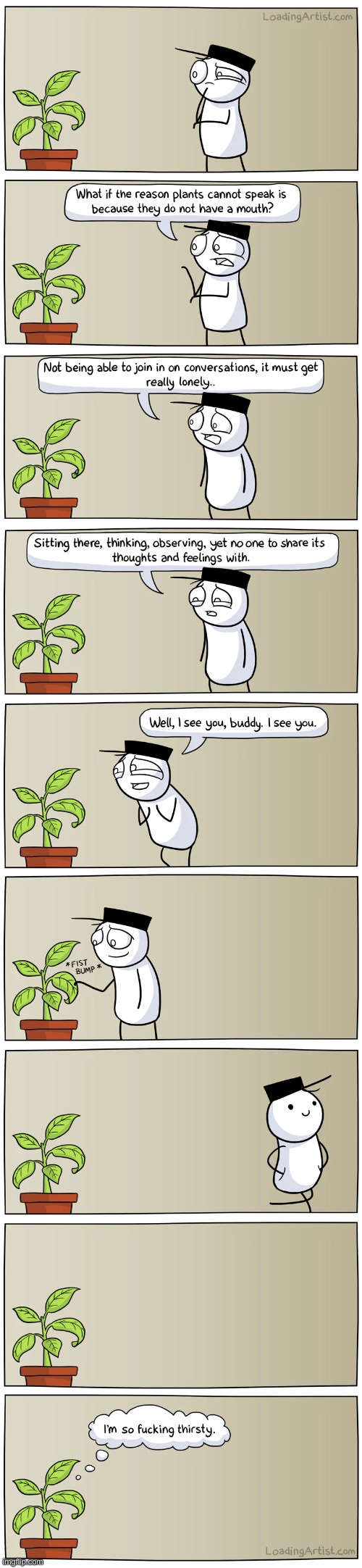 Water your plant dude | image tagged in comics/cartoons | made w/ Imgflip meme maker