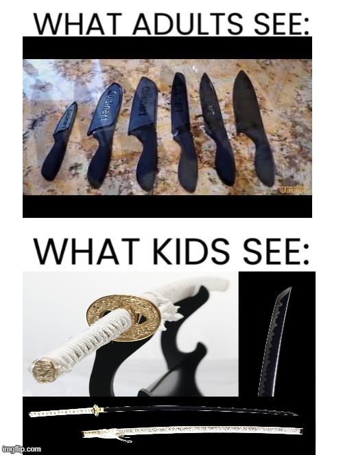 Behold the knife | image tagged in what adults see what kids see | made w/ Imgflip meme maker