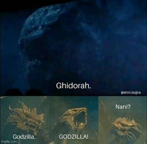 GODZILLA VS GHIDORAH | image tagged in ktom,godzilla,memes,funny memes | made w/ Imgflip meme maker