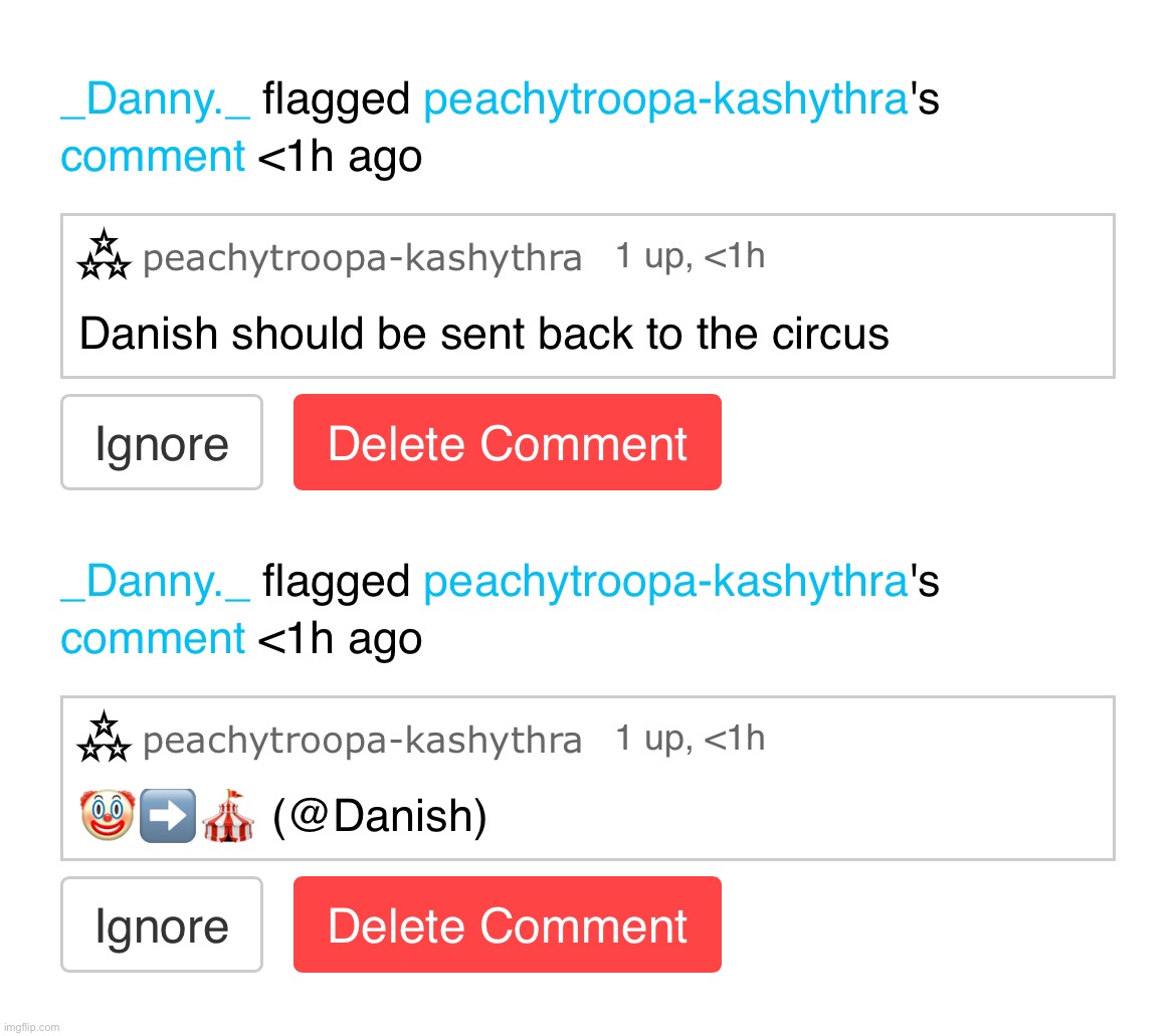 Danish all I did was send you back to the circus | made w/ Imgflip meme maker