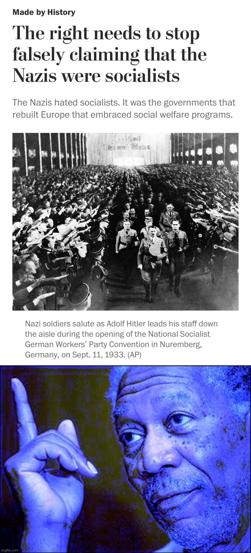 Right-wing extremists love to deny the existence of right-wing extremism. | image tagged in the nazis hated socialists,morgan freeman this blue version,nazis,conservative hypocrisy,conservative logic,nazi | made w/ Imgflip meme maker