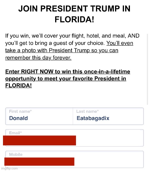 Website in the comments. Have at it, folks! | image tagged in donald trump is an idiot,maralago | made w/ Imgflip meme maker