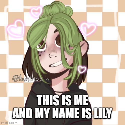 I might also go by annabell | THIS IS ME AND MY NAME IS LILY | image tagged in hey,there,neighbor | made w/ Imgflip meme maker