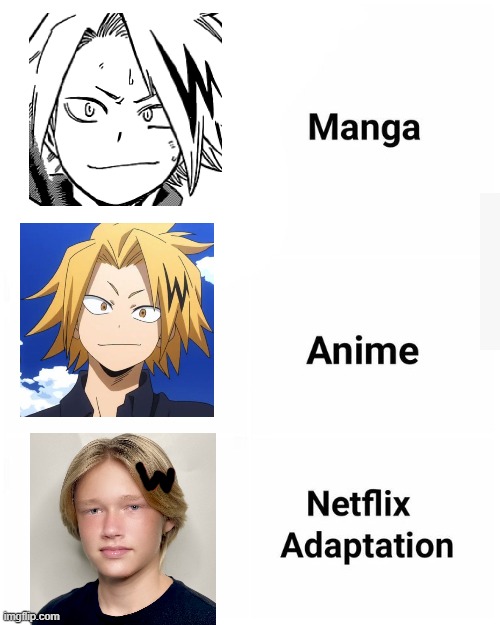Denki Netflix Adaptation | image tagged in manga anime netflix adaption | made w/ Imgflip meme maker