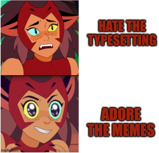 Mad Rogue keeps bringing it in Politics | HATE THE TYPESETTING; ADORE THE MEMES | image tagged in catra hotline bling,memes,politics | made w/ Imgflip meme maker