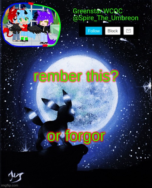 *SNorts weed* | rember this? or forgor | image tagged in spire announcement greenstar wcoc | made w/ Imgflip meme maker