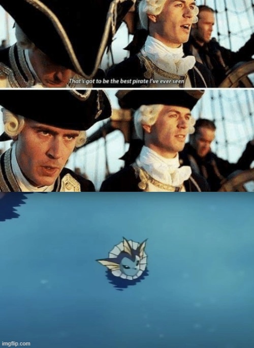 *pirates of the carrabian theme intensifies* | image tagged in that's gotta be the best pirate i've ever seen | made w/ Imgflip meme maker