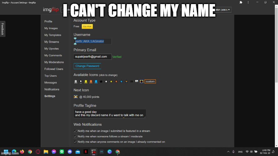I CAN'T CHANGE MY NAME | made w/ Imgflip meme maker