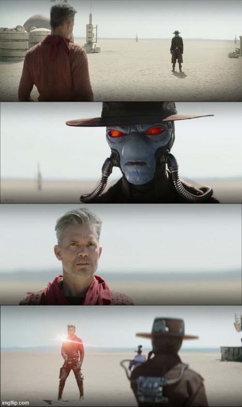 Cobb Vanth Vs. Cad Bane | image tagged in cobb vanth cad bane standoff | made w/ Imgflip meme maker