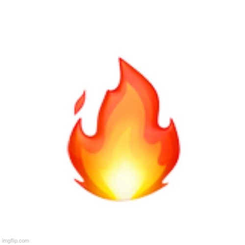 Fire Emoji | image tagged in fire emoji | made w/ Imgflip meme maker